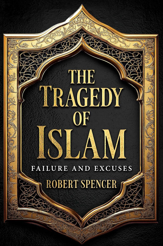 The Tragedy of Islam: Failure and Excuses