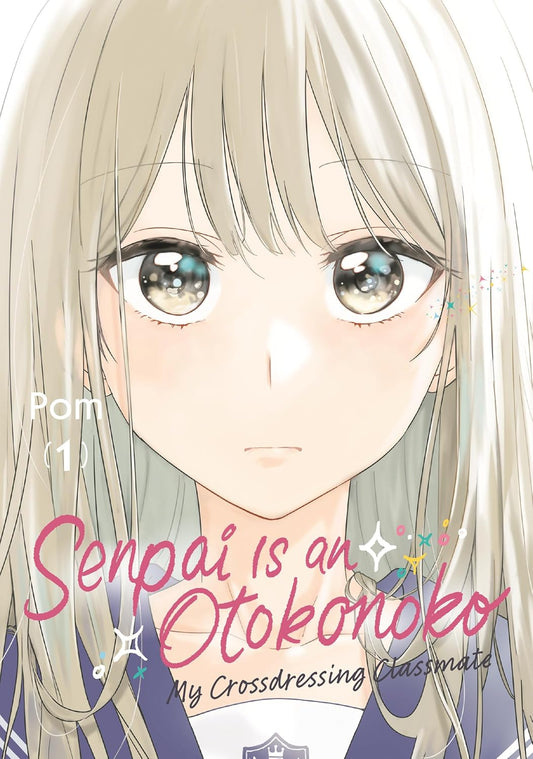 Senpai Is an Otokonoko My Crossdressing Classmate 1