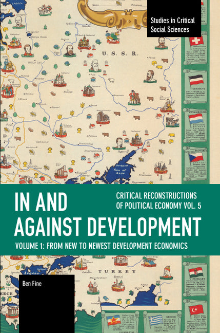 In and Against Development: From New to Newest Development Economics