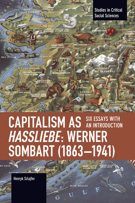 Capitalism as Hassliebe: Werner Sombart (1863-1941)