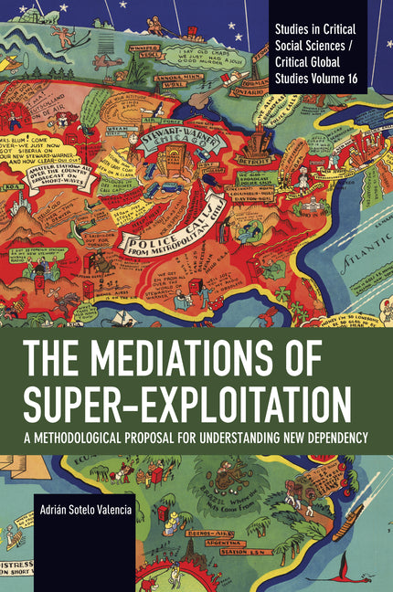 The Mediations of Super-Exploitation: A Methodological Proposal for Understanding New Dependency
