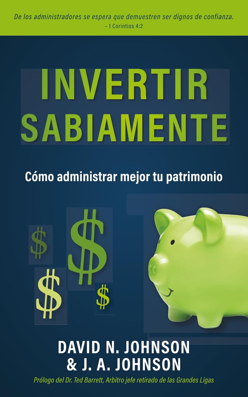 Invertir Sabiamente: Como administrar mejor tu patrimonio