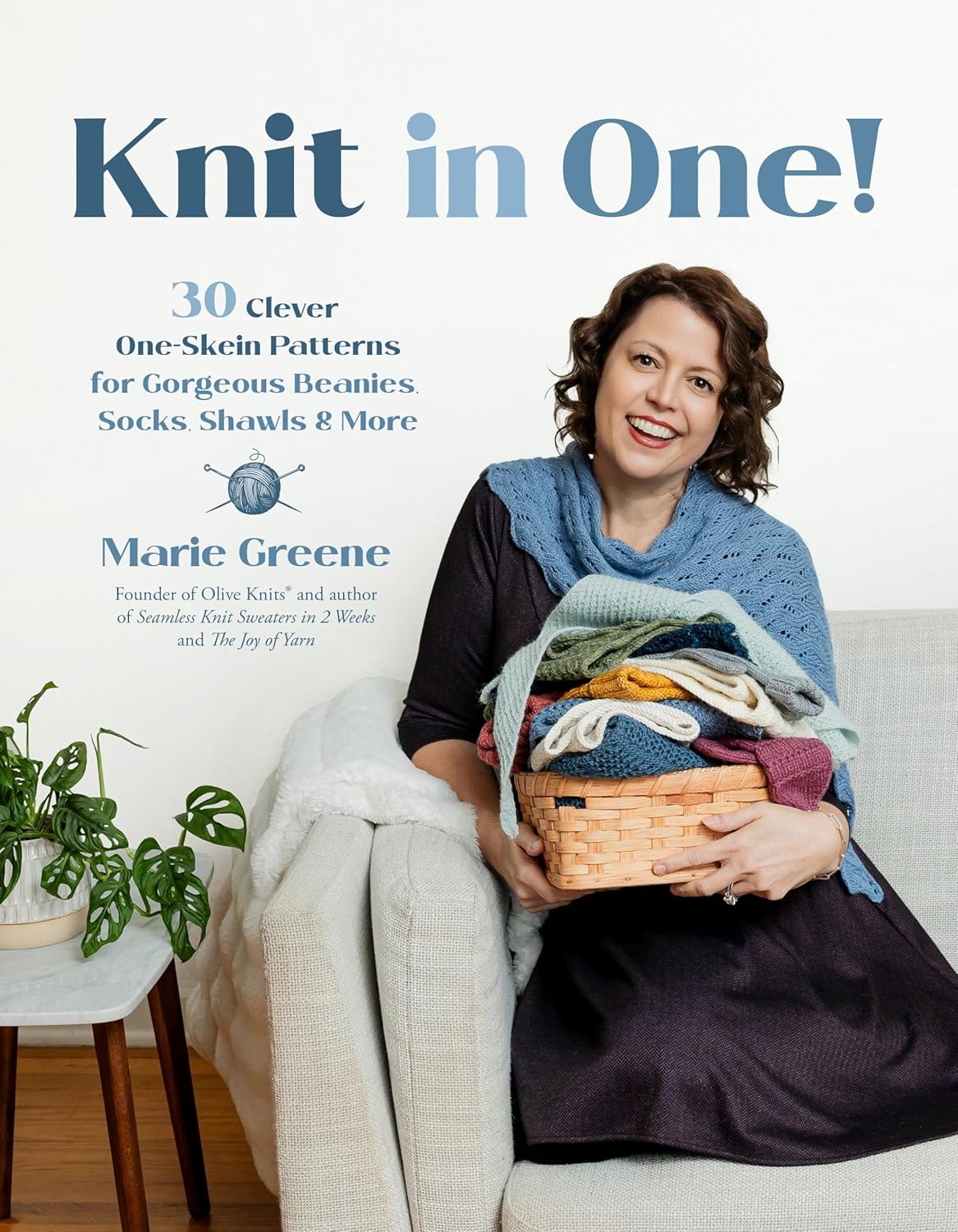 Knit in One!: 30 Clever One-Skein Patterns for Gorgeous Beanies, Socks, Shawls & More?
