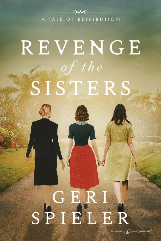 Revenge of the Sisters A Tale of Retribution