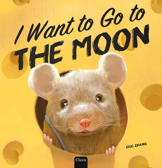 I Want to Go to the Moon