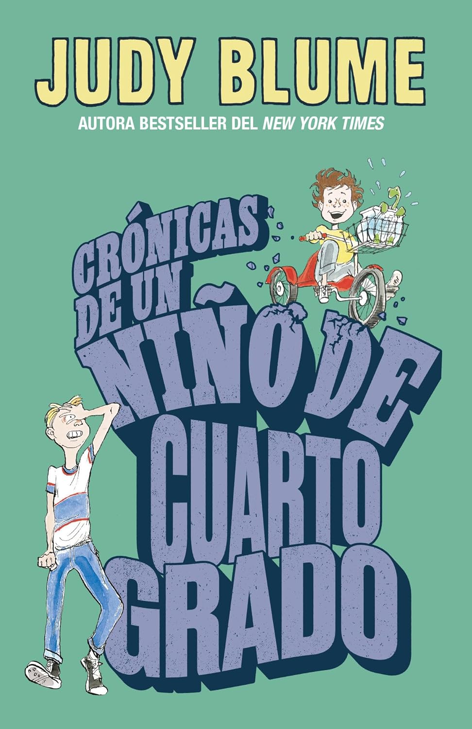 Cronicas de Un Nino de Cuarto Grado / Tales of a Fourth Grade Nothing