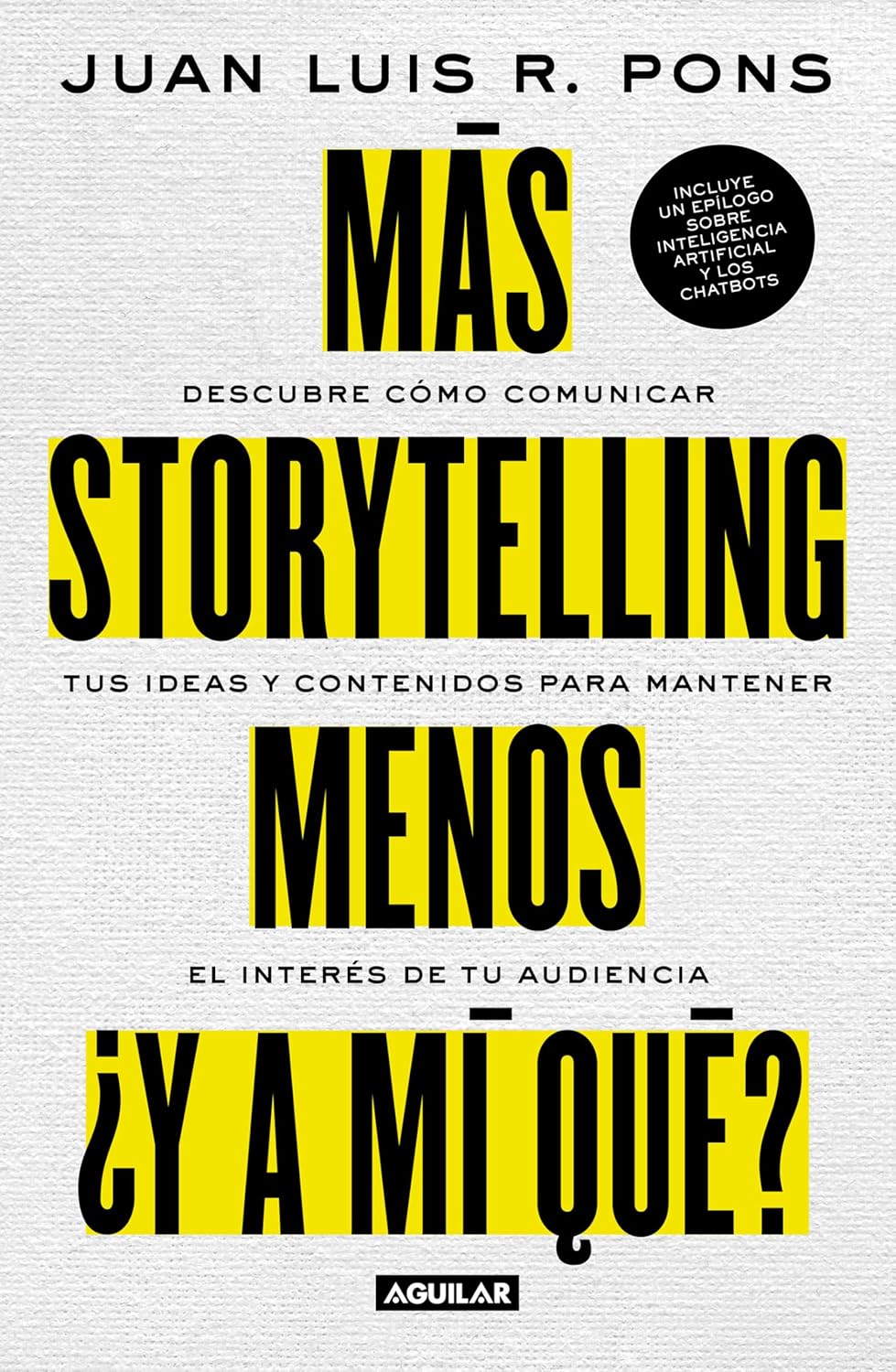 Mas Storytelling, Menos ?Y a Mi Que? / More Storytelling, Less 'What's in It for Me?'