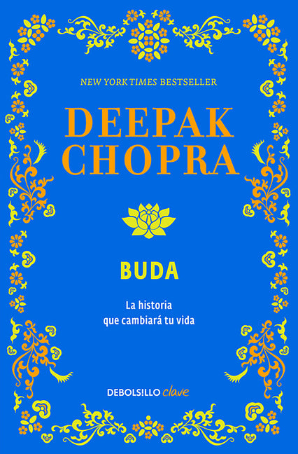 Buda. La Historia Que Cambiara Tu Vida / Buddha. the Story That Will Change Your Life