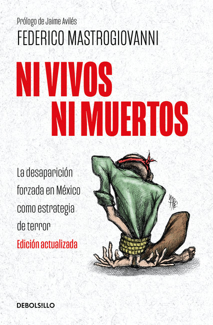 Ni vivos ni muertos (Edicion actualizada) / Neither Alive Nor Dead (Updated Edition)