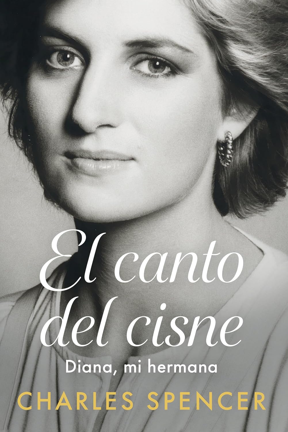 El Canto del Cisne. Diana, Mi Hermana / Swan Song. Diana, My Sister
