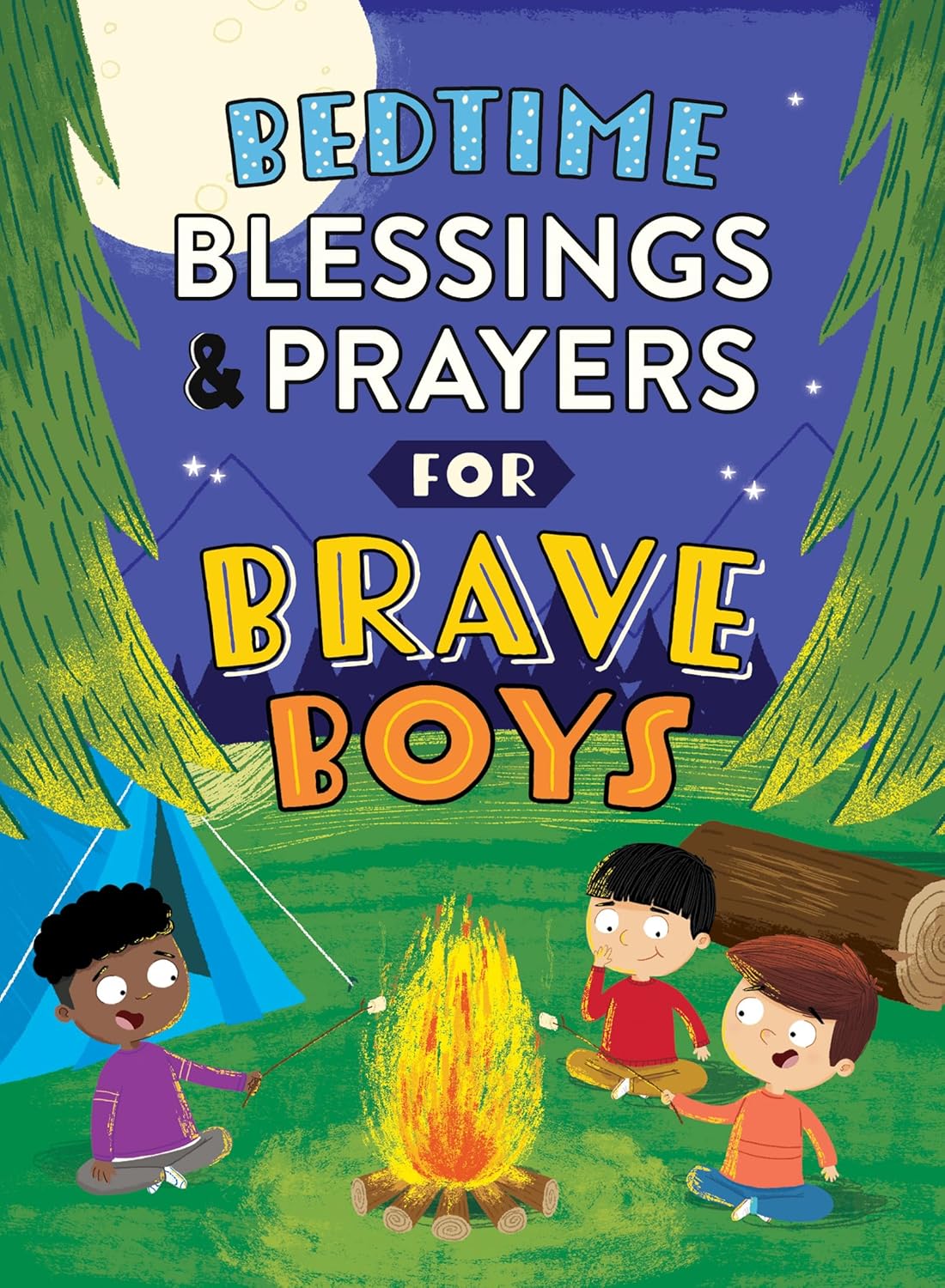 Bedtime Blessings and Prayers for Brave Boys: Read-Aloud Devotions