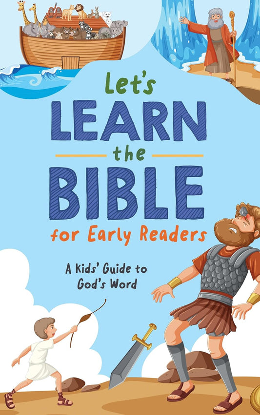 Let's Learn the Bible for Early Readers: A Kid's Guide to God's Word