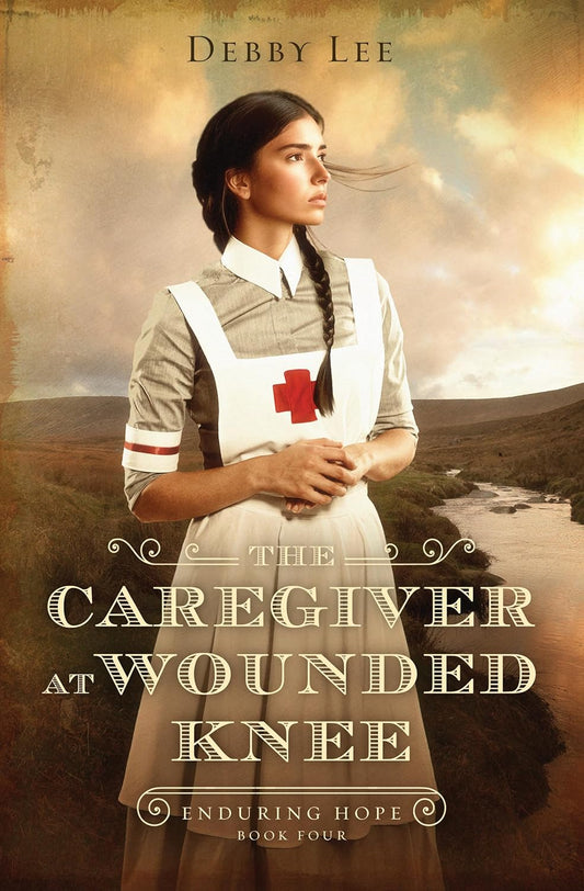The Caregiver at Wounded Knee: Volume 4