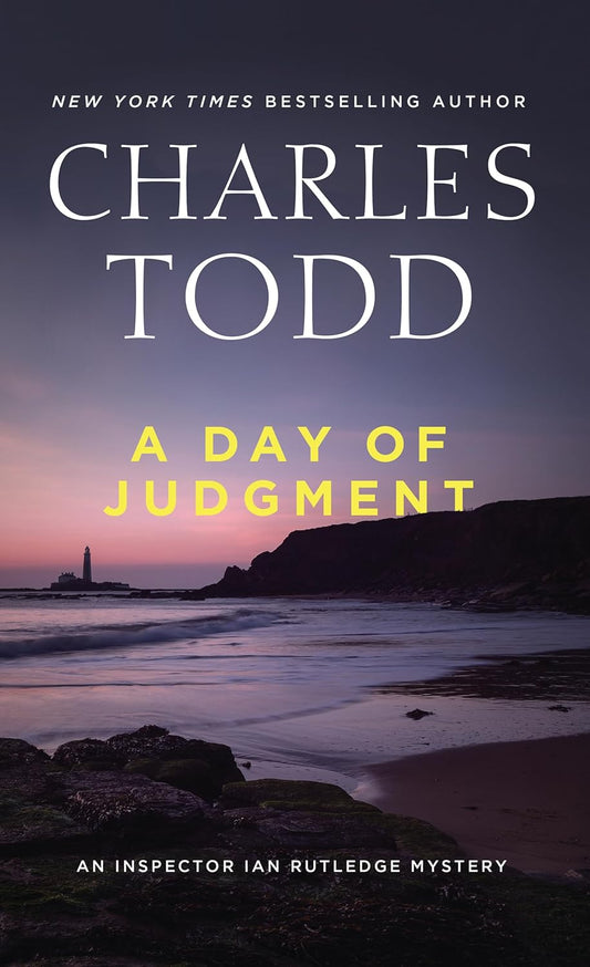 A Day of Judgment: An Inspector Ian Rutledge Mystery