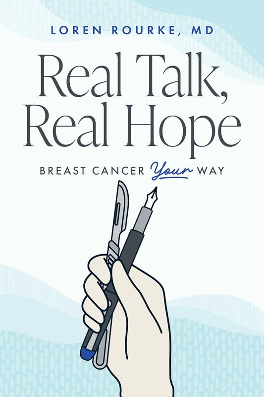 Real Talk, Real Hope: Breast Cancer Your Way
