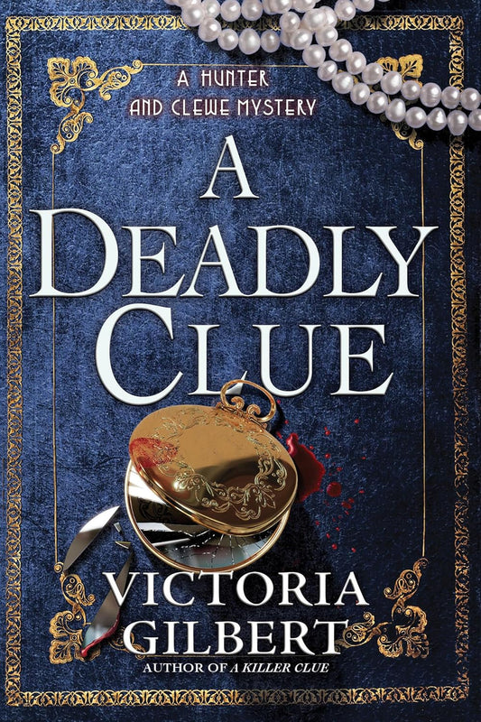 A Deadly Clue: A Hunter and Clewe Mystery
