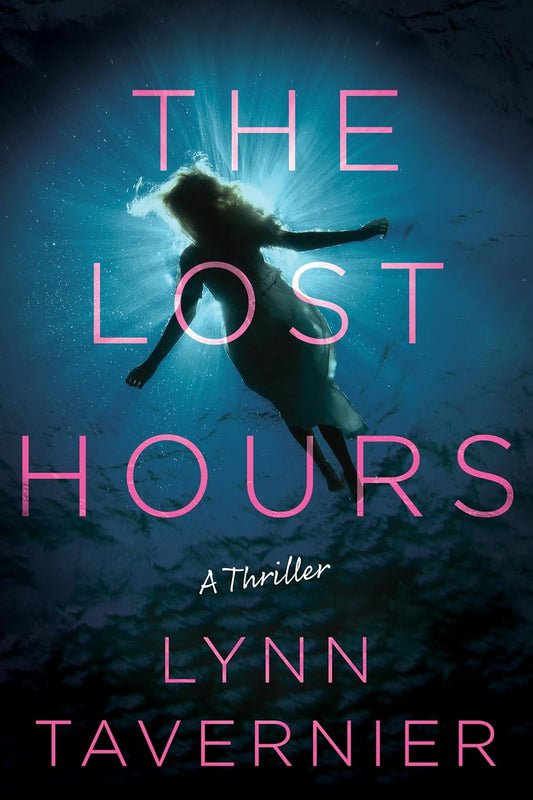 The Lost Hours: A Thriller