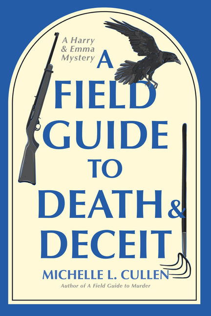 A Field Guide to Death and Deceit