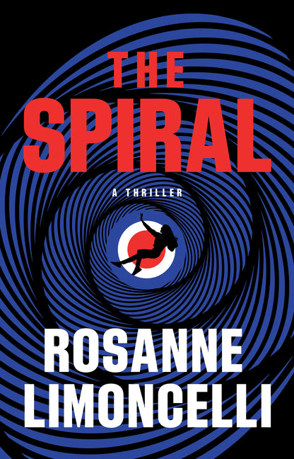 The Spiral: A Thriller