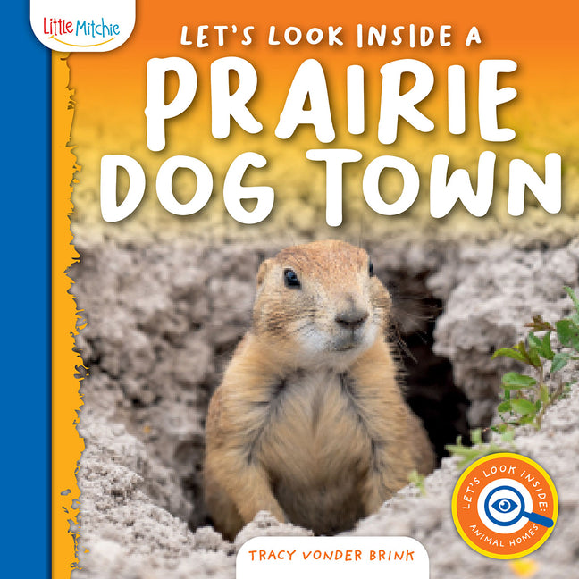 Let's Look Inside a Prairie Dog Town