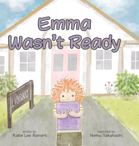 Emma Wasn't Ready