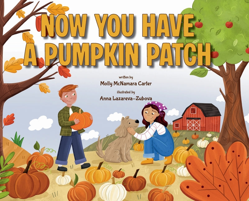 Now You Have a Pumpkin Patch