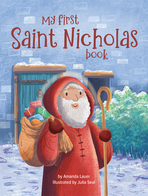 My First Saint Nicholas Book: Celebrating St. Nick's Feast Day and Christmas Story