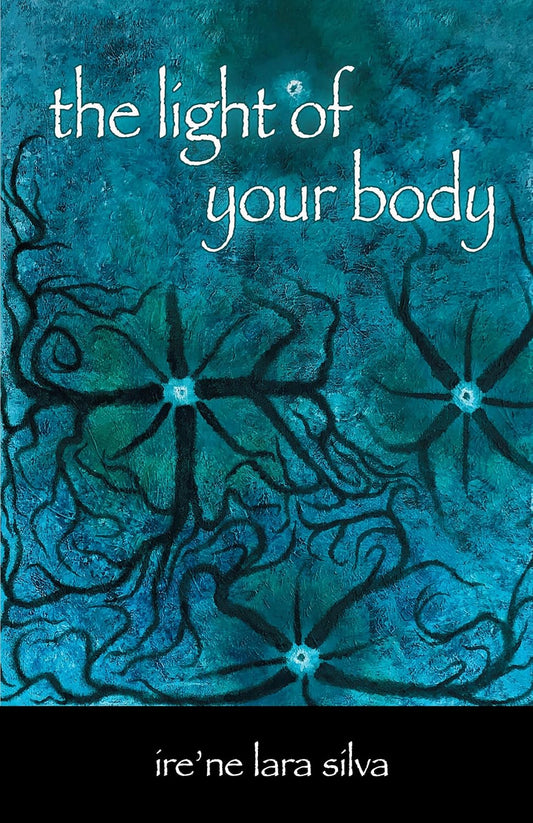 The Light of Your Body