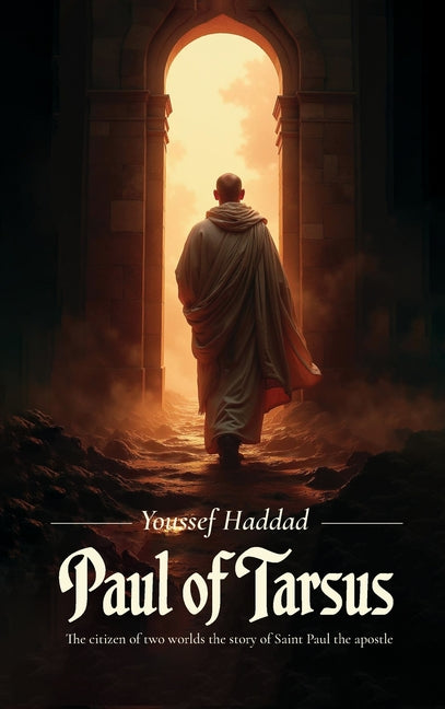 Paul of Tarsus, The citizen of two worlds the story of Saint Paul the apostle