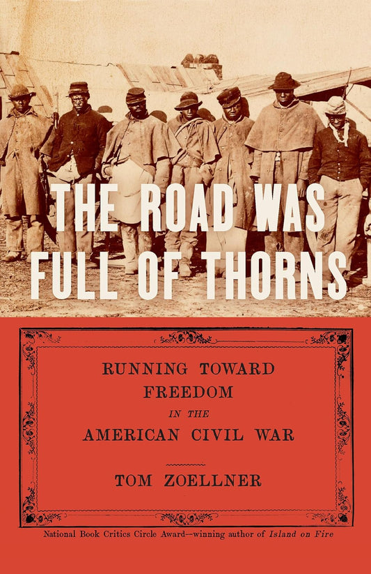 Road Was Full of Thorns: Running Toward Freedom in the American Civil War
