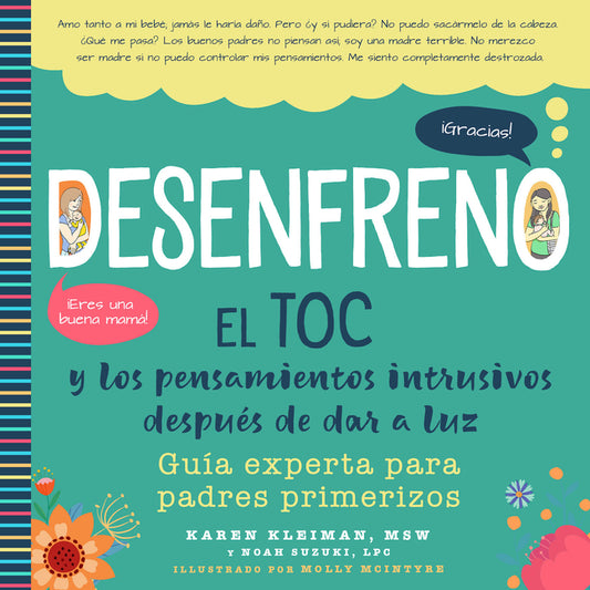 Desenfreno: El Toc Y Los Pensamientos Intrusivos Despues de Dar a Luz: Guia Experta Para Padres Primerizos
