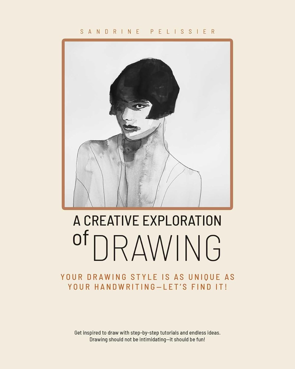 Creative Exploration of Drawing: Your Drawing Style Is as Unique as Handwriting--Let's Find It!