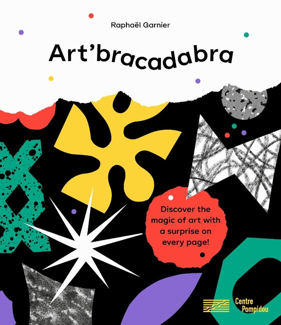 Art'bracadabra: Discover the Magic of Art with a Surprise on Every Page!