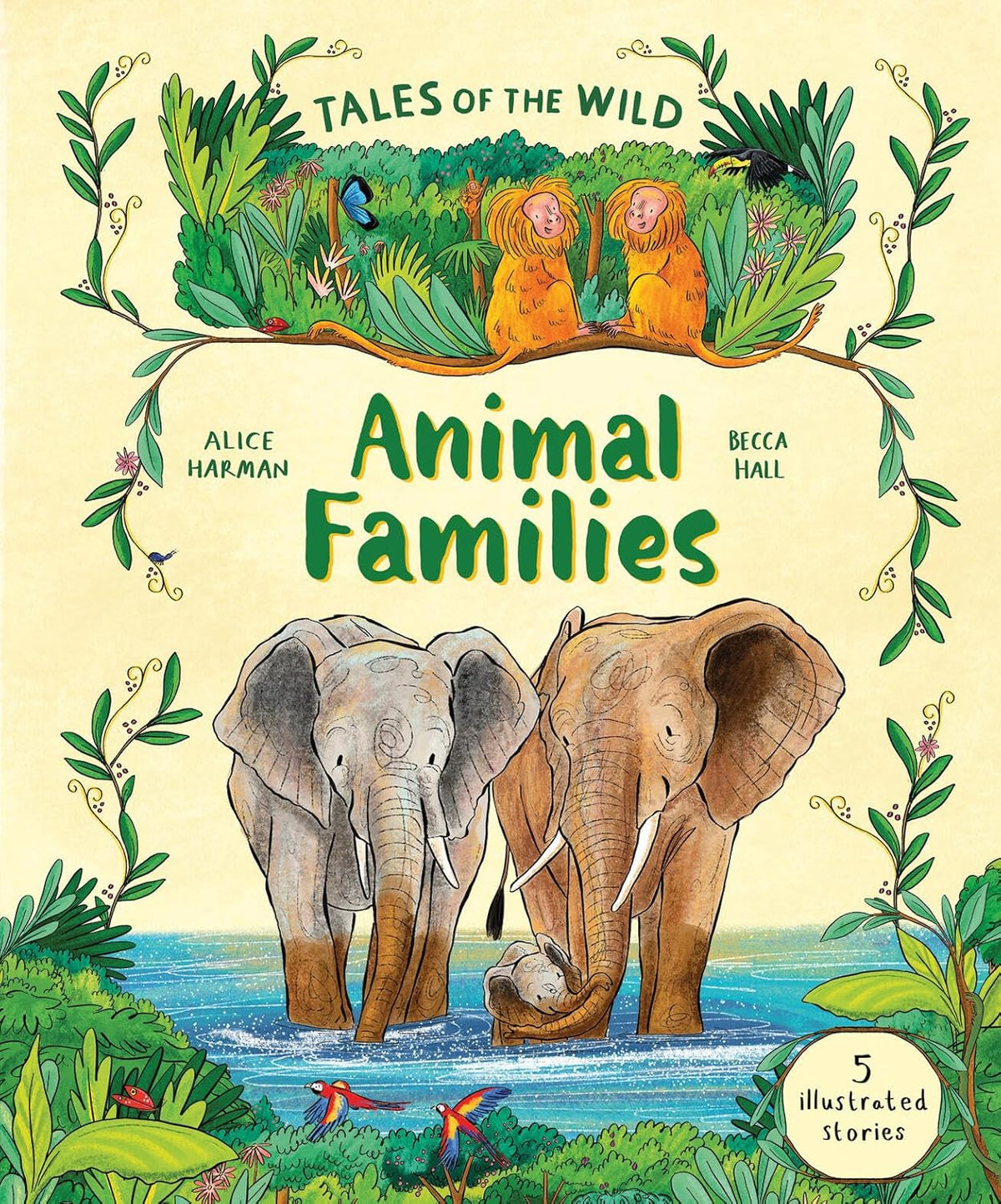Tales of the Wild: Animal Families: And Other Illustrated Animal Stories