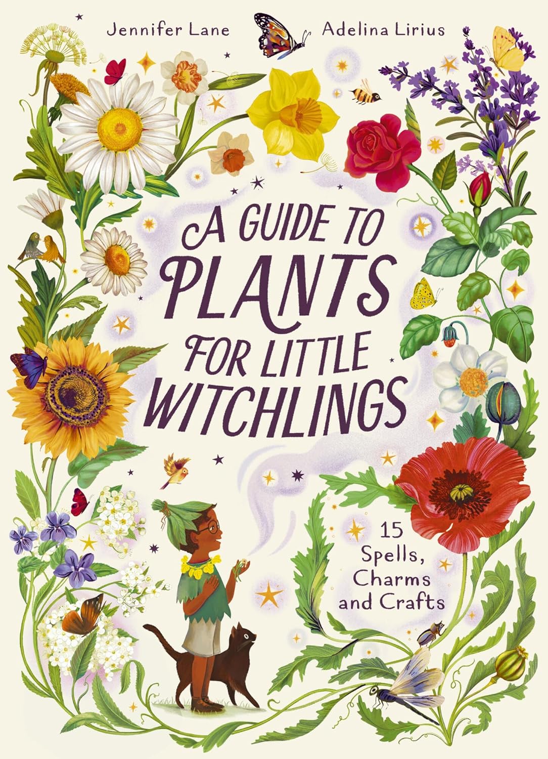 A Guide to Plants for Little Witchlings: 15 Spells, Charms and Crafts