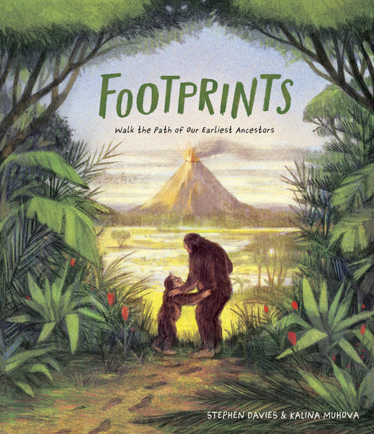Footprints: Walk the Path of Our Earliest Ancestors