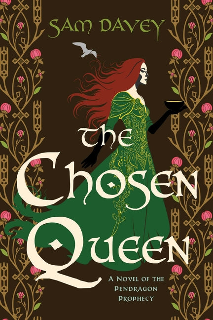 The Chosen Queen: A Novel of the Pendragon Prophecy