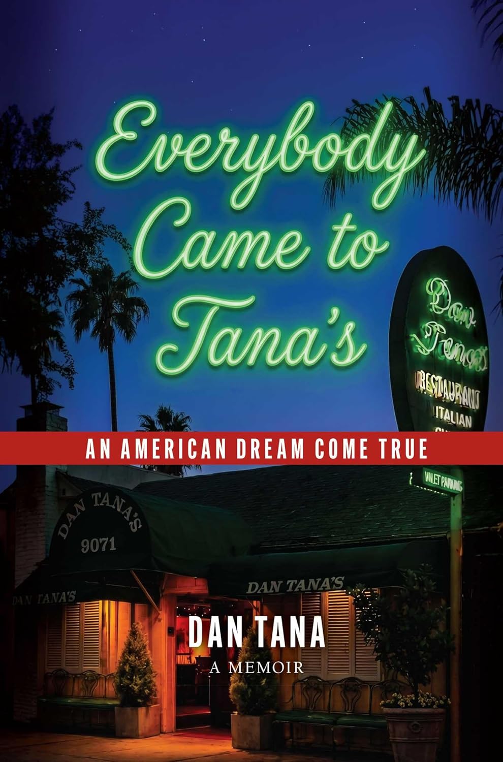 Everybody Came to Tana's: An American Dream Come True