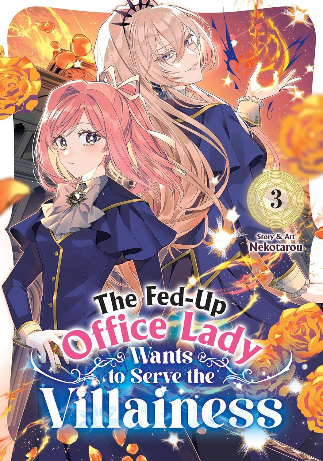 The Fed-Up Office Lady Wants to Serve the Villainess Vol. 3