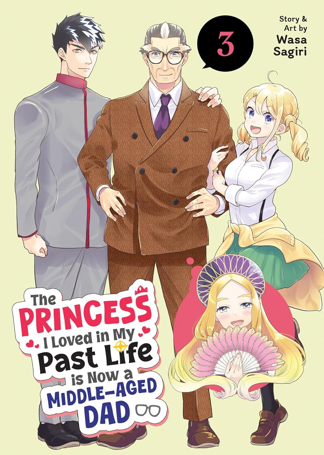 The Princess I Loved in My Past Life Is Now a Middle-Aged Dad Vol. 3
