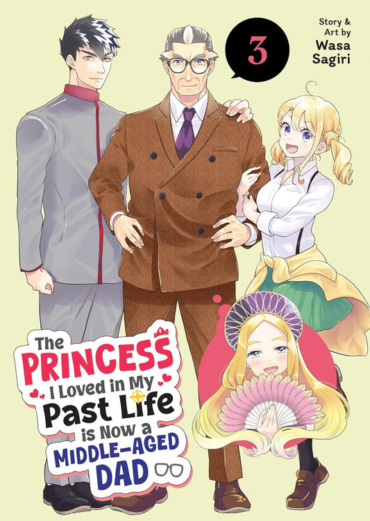 The Princess I Loved in My Past Life Is Now a Middle-Aged Dad Vol. 3
