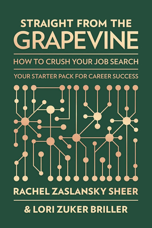 Straight from the Grapevine: How to Crush Your Job Search