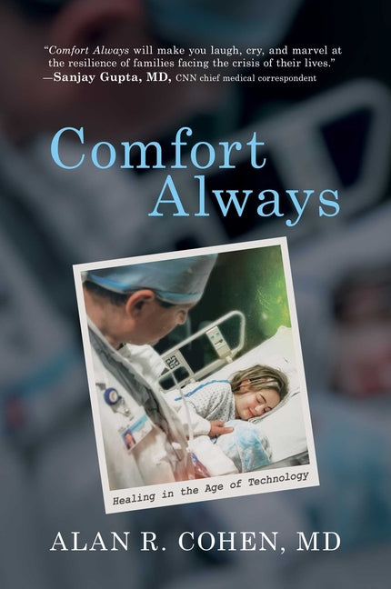Comfort Always: Healing in the Age of Technology
