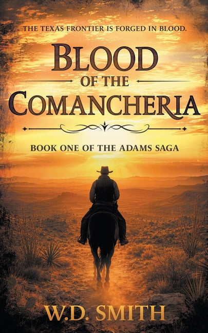 Blood of the Comancheria: A Classic Texas Western