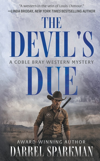 The Devil's Due: A Coble Bray Western Mystery