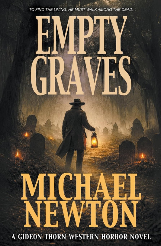 Empty Graves: A Weird Western