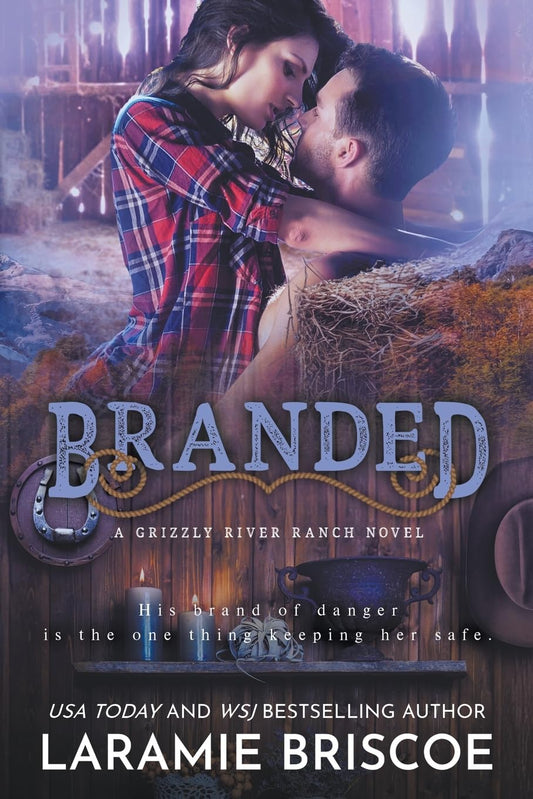 Branded: A Small Town Forced Proximity Western Romance