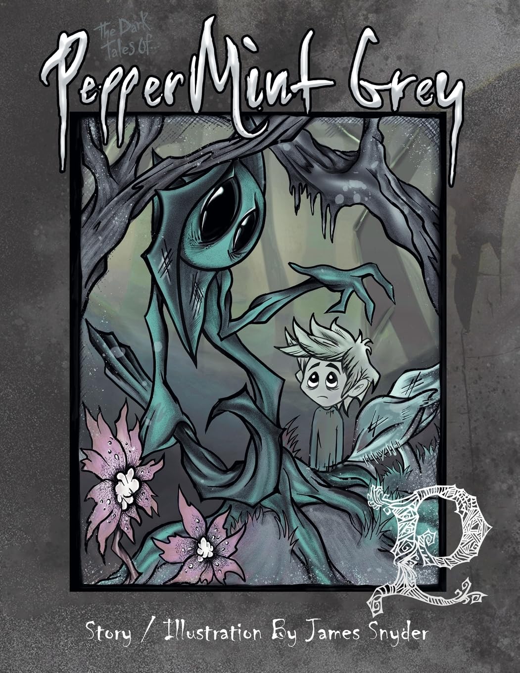 The Dark Tales of PepperMint Gray