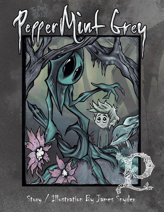 The Dark Tales of PepperMint Gray
