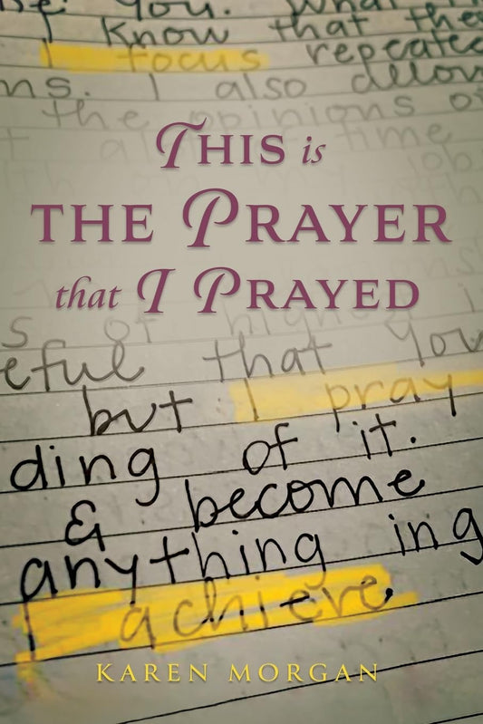 This is the Prayer that I Prayed